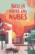(06) Brilla entre las nubes
