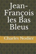 Jean-François les Bas Bleus