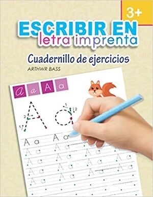 Escribir en letra imprenta. Cuadernillo de ejercicios