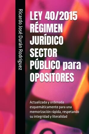 Ley 40/2015 Régimen Jurídicosector público para Opositores