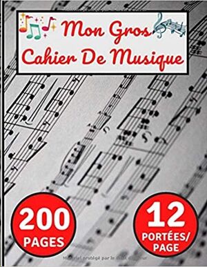 Mon Gros Cahier De Musique: Carnet de musique