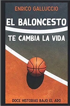 El baloncesto te cambia la vida: