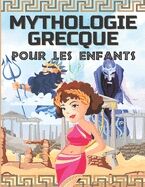 Mythologie Grecque Pour Les Enfants: