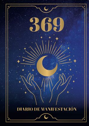 Manifiesta tus sueños - 369 Diario de manifestación