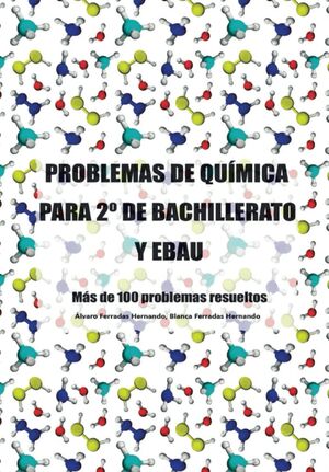 Problemas de química para 2º de Bachillerato y EBAU