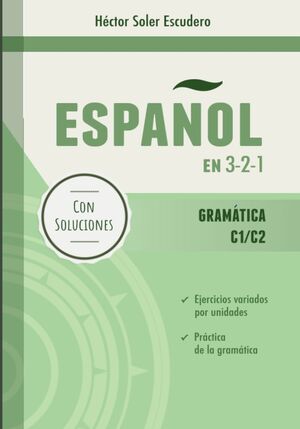Español en 3-2-1: Gramática C1/C2