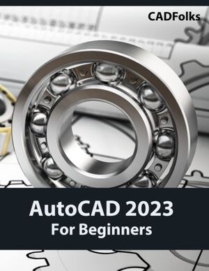 AutoCAD 2023 For Beginners