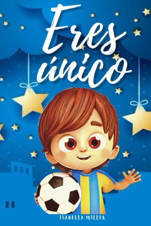 Eres único, no hay nadie como tú