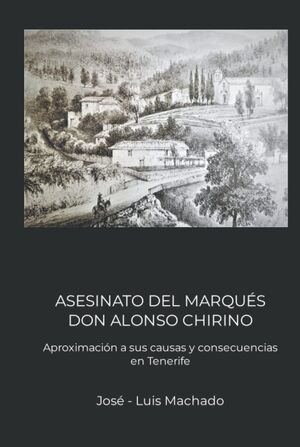 Asesinato del Marqués Don Alonso Chirino