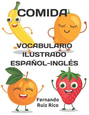 Vocabulario ilustrado español-inglés: Comida