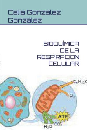 Bioquímica de la Respiración Celular