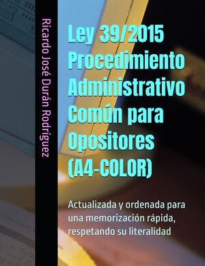 Ley 39/2015 Procedimiento Administrativo Común para Opositores
