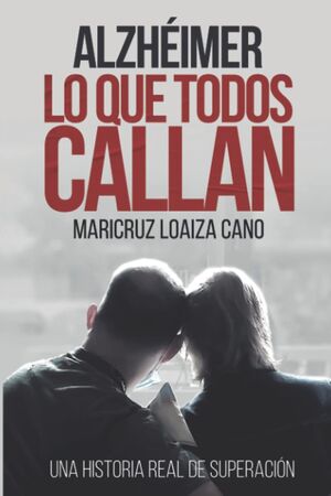 Alzhéimer: lo que todos callan