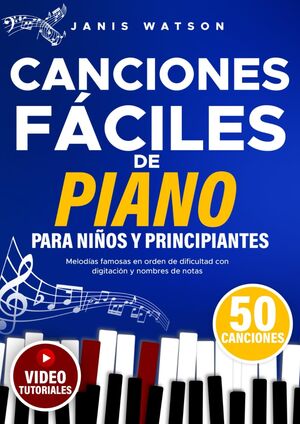 Canciones Fáciles de Piano para y Niños Principiantes