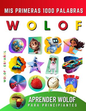 Aprender Wolof para Principiantes, Mis Primeras 1000 Palabras