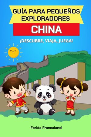 Guía para pequeños exploradores  China