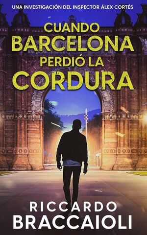 Cuando Barcelona Perdió la Cordura