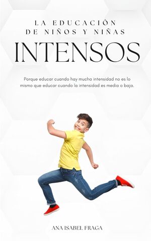 La educación de niños y niñas intensos