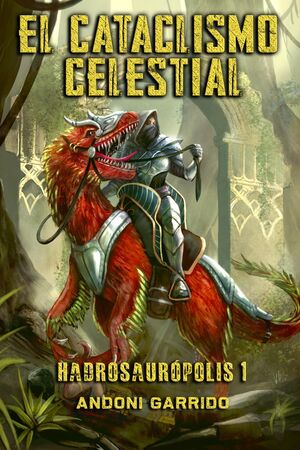 (01) El Cataclismo Celestial