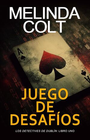Juego de desafíos (Los Detectives de Dublín)