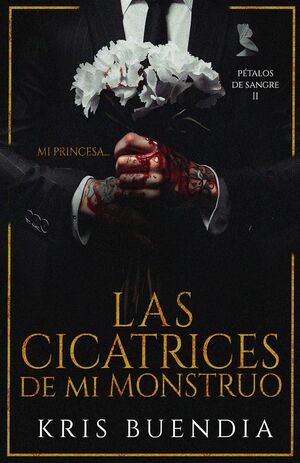 (2) Las Cicatrices de mi Monstruo