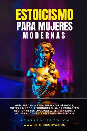 Estoicismo Para Mujeres Modernas
