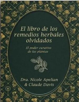 El Libro de los Remedios Herbales Olvidados