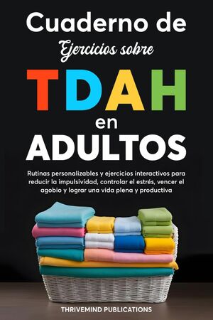 Cuaderno de ejercicios sobre TDAH en adultos