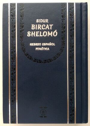 Sidur Bircat Shelomó Hebreo-Español Fonética