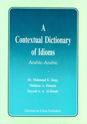 A Contextual Dictionary of Idioms