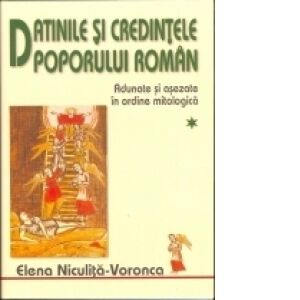 Datinile si credintele poporului roman (2 volume)