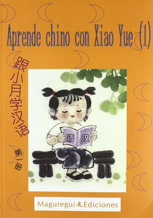 Aprende chino con Xiao Yue(1) Alumno (incluye un cuaderno chino para escribir caracteres)