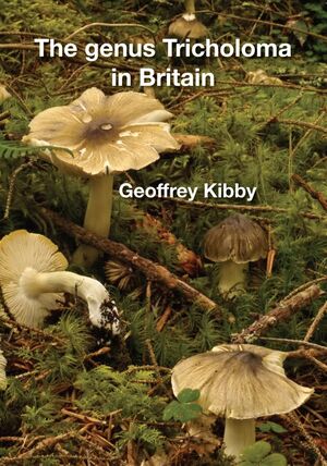 The Genus Tricholoma in Britain